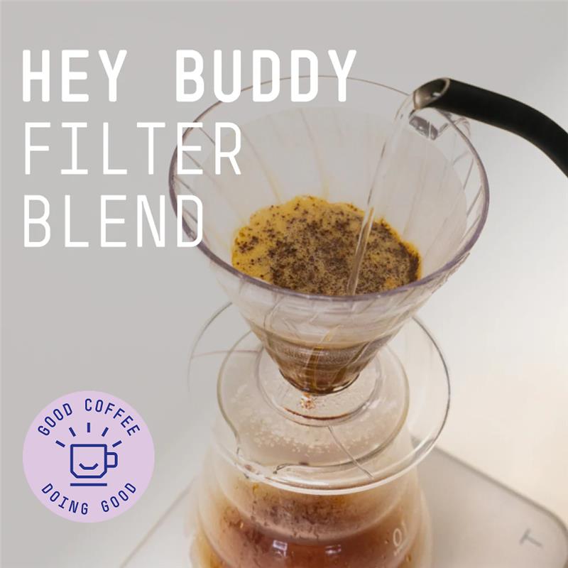 Hey Buddy Blend - Filter Roast